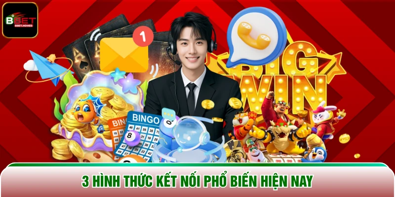 3 hình thức kết nối phổ biến hiện nay