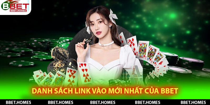 Danh sách link vào mới nhất của Bbet